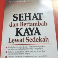 Sehat dan Bertambah Kaya Lewat Sedekah